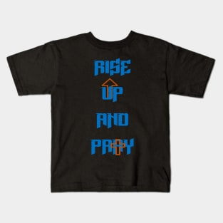 Rise up and Pray Kids T-Shirt